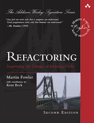 Refactoring, Improving the Design of Existing Code, Martin Fowler