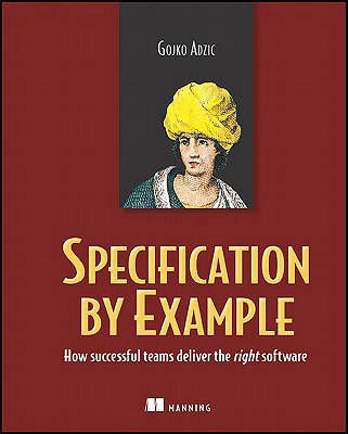 Specification By Example, Gojko Adzic